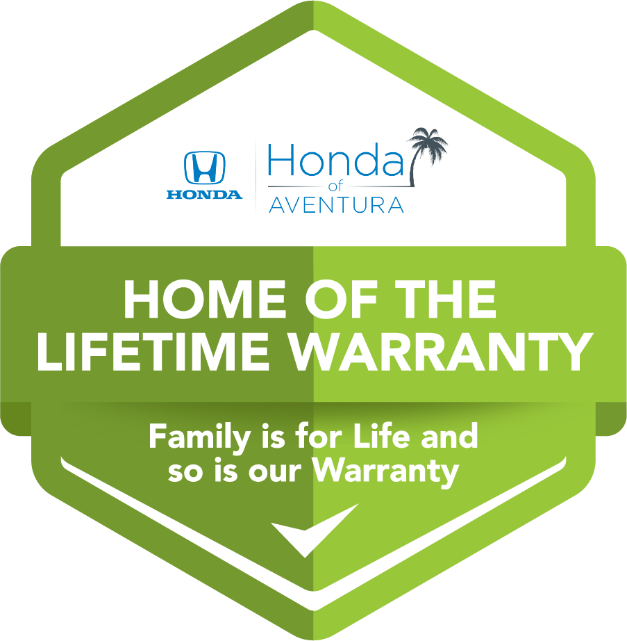 Honda of Aventura Lifetime Warranty | Family Is For Life And So Is Our Warranty